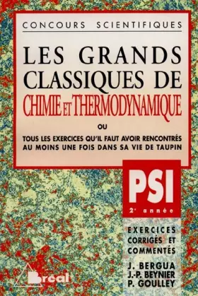 Couverture du produit · Les Grands Classiques de Chimie et Thermodynamique, PSI - 2e année