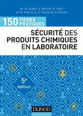 Couverture du produit · 150 fiches pratiques de sécurité des produits chimiques au laboratoire - 5e éd. - Conforme au réglem: Conforme au règlement eur