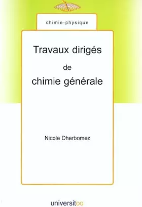 Couverture du produit · Travaux dirigés de chimie générale : 1ère année de licence