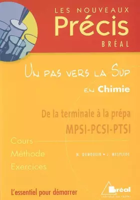 Couverture du produit · Un pas vers la Sup en Chimie : De la terminale à la prépa MPSI-PCSI-PTSI