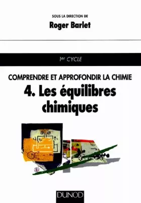 Couverture du produit · Comprendre et approfondir la chimie, tome 1 : Les Equilibres chimiques