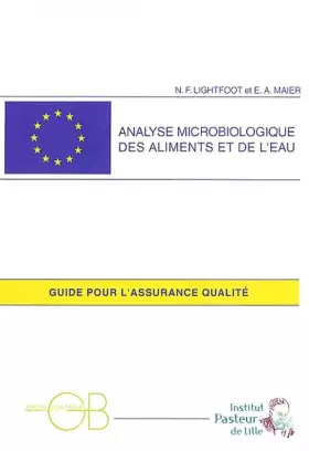 Couverture du produit · Analyses microbiologiques des aliments et de l'eau : Guide pour l'assurance qualité