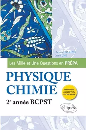 Couverture du produit · Les 1001 questions de la physique chimie en prépa : 2e année BCPST, programme 2014