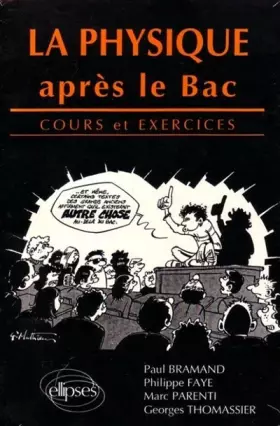 Couverture du produit · LA PHYSIQUE APRES LE BAC . COURS ET EXERCICES
