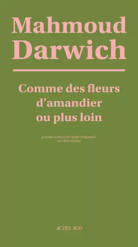 Couverture du produit · Comme des fleurs d'amandier ou plus loin