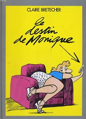 Couverture du produit · LE DESTIN DE MONIQUE