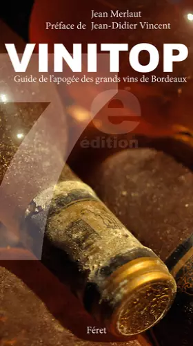 Couverture du produit · Vinitop Bordeaux, guide des millésimes