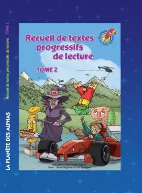 Couverture du produit · Recueils de textes progressifs de lecture TOME 2