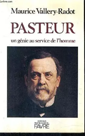 Couverture du produit · Pasteur : Un génie au service de l'homme