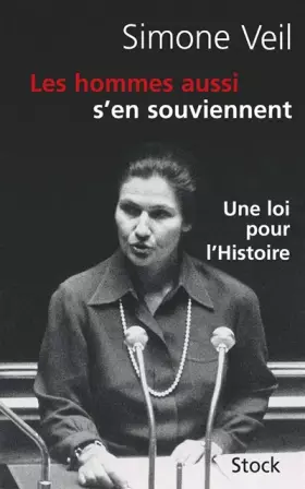 Couverture du produit · Les hommes aussi s'en souviennent : Discours du 26 novembre 1974 suivi d'un entretien avec Annick Cojean
