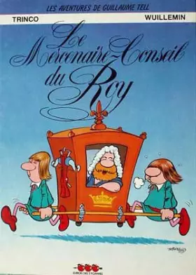 Couverture du produit · Guillaume Tell le Mercenaire conseil du roy