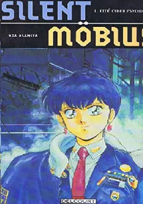 Couverture du produit · Silent Möbius, Tome 1 : Cité cyber-psychique