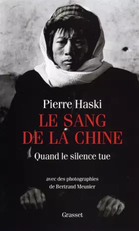 Couverture du produit · Le sang de la Chine : Quand le silence tue
