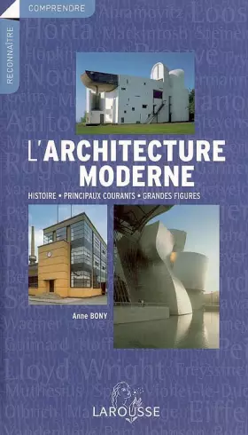 Couverture du produit · L'architecture moderne : Histoire, principaux courants, grandes figures
