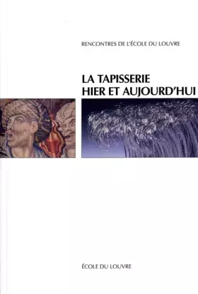 Couverture du produit · La tapisserie hier et aujourd'hui