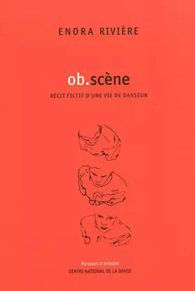 Couverture du produit · Ob.scène: Récit fictif d'une vie de danseur