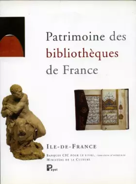 Couverture du produit · Patrimoine des bibliothèques de France, volume 1 : Ile-de-France