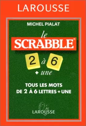 Couverture du produit · Scrabble 2 à 6 lettres + une