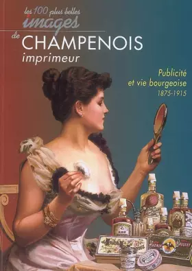 Couverture du produit · Champenois Imprimeur les 100 Plus Belles Images