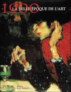 Couverture du produit · 1900 la belle epoque de l'art