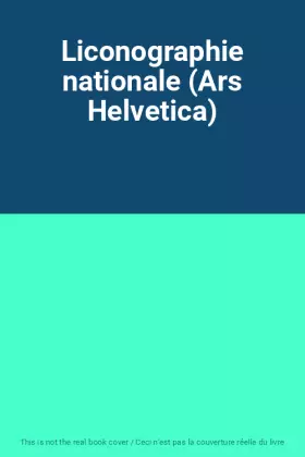 Couverture du produit · Liconographie nationale (Ars Helvetica)