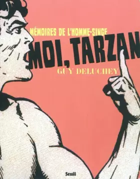 Couverture du produit · Moi, Tarzan : Mémoires de l'homme-singe