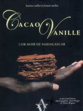 Couverture du produit · Cacao Vanille, l'or noir de Madagascar