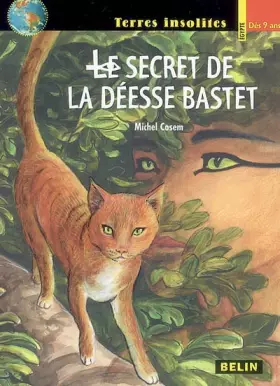Couverture du produit · Le secret de la déesse Bastet