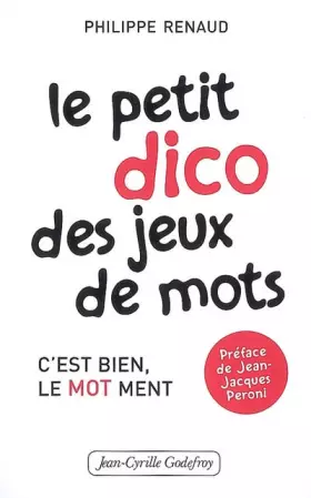 Couverture du produit · Le petit dico des jeux de mots : C'est bien, le mot ment