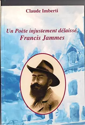 Couverture du produit · un poète injustement délaissé, Francis Jammes
