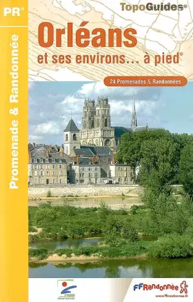Couverture du produit · Orléans et ses environs à pied