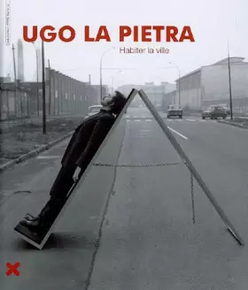 Couverture du produit · Ugo La Pietra: Habiter la ville