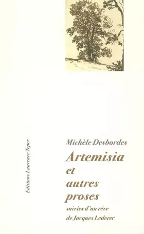 Couverture du produit · Artemisia, et autres proses : Suivies de Michèle Desbordes dans les bras de Charlie Parker