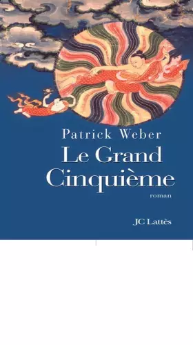 Couverture du produit · Le grand cinquième : Le lumineux destin du Dalaï Lama qui façonna le Tibet