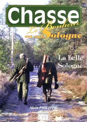 Couverture du produit · Chasse. Le bonheur est en Sologne