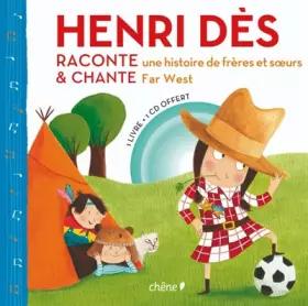 Couverture du produit · Henri des chante et raconte far west