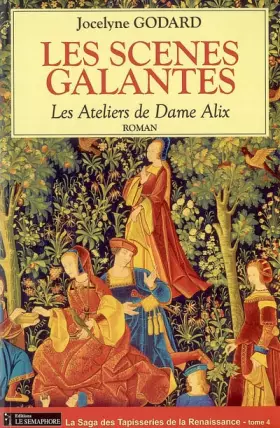 Couverture du produit · Les Ateliers de Dame Alix, Tome 4 : Les scènes galantes