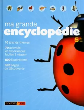 Couverture du produit · MA GRANDE ENCYCLOPEDIE 5+ (Encyclopedie R & OR) (French Edition)