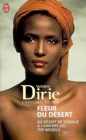 Couverture du produit · Fleur du désert : du désert de Somalie à l'univers des tops