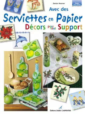 Couverture du produit · Avec des serviettes en papier, décors pout tout support