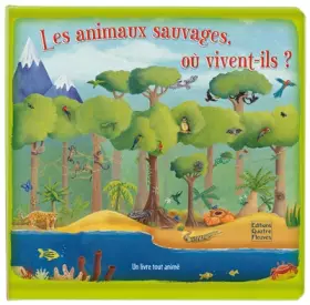 Couverture du produit · Les Animaux Sauvages, Où Vivent-Ils ?