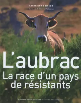 Couverture du produit · L'Aubrac : La race d'un pays de résistants