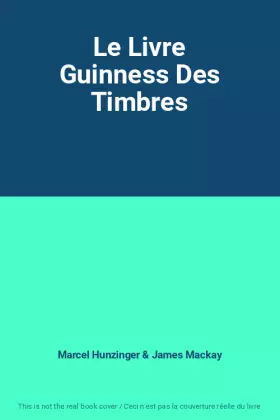 Couverture du produit · Le Livre Guinness Des Timbres