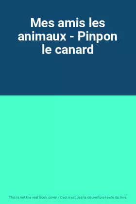 Couverture du produit · Mes amis les animaux - Pinpon le canard