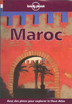 Couverture du produit · MAROC. avec des pistes pour explorer le Haut Atlas