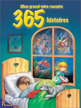 Couverture du produit · Mon grand-père raconte 365 histoires