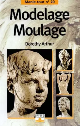 Couverture du produit · Modelage, moulage