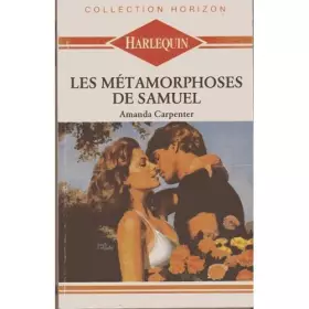 Couverture du produit · Les Métamorphoses de Samuel (Collection Horizon)