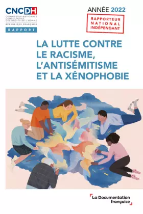 Couverture du produit · La lutte contre le racisme, l'antisémitisme et la xénophobie, année 2022