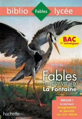 Couverture du produit · Bibliolycée Fables de la Fontaine Bac 2020 1eres technos - Parcours Imagination et pensée: Livres de VII à IX